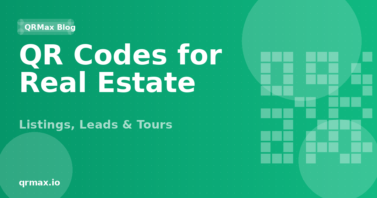 QR Codes for Real Estate: The Complete Agent's Guide