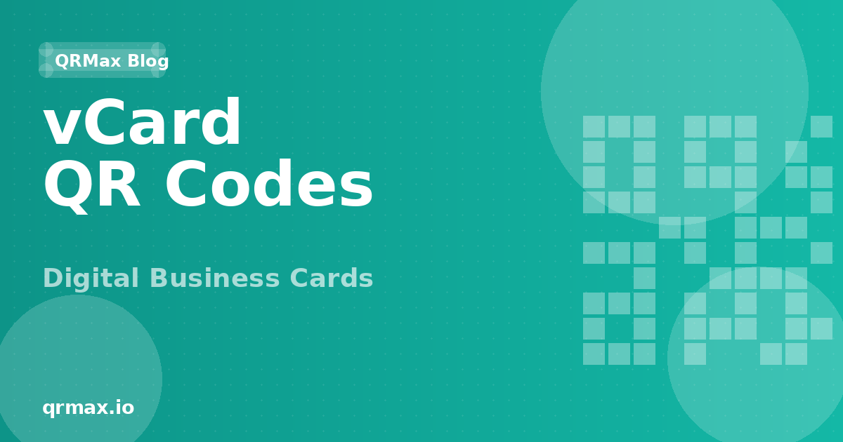 vCard QR Codes: The Ultimate Guide to Digital Business Cards
