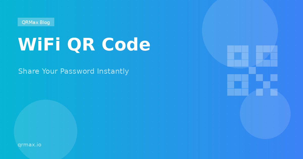 How to Create a WiFi QR Code (Share Your Password Instantly)